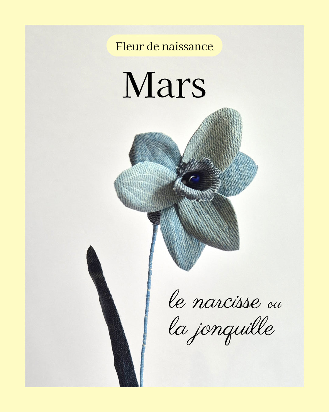 fleur de naissance du mois de mars à partir de vêtement type pantalon jean pour en faire un narcisse ou jonquille